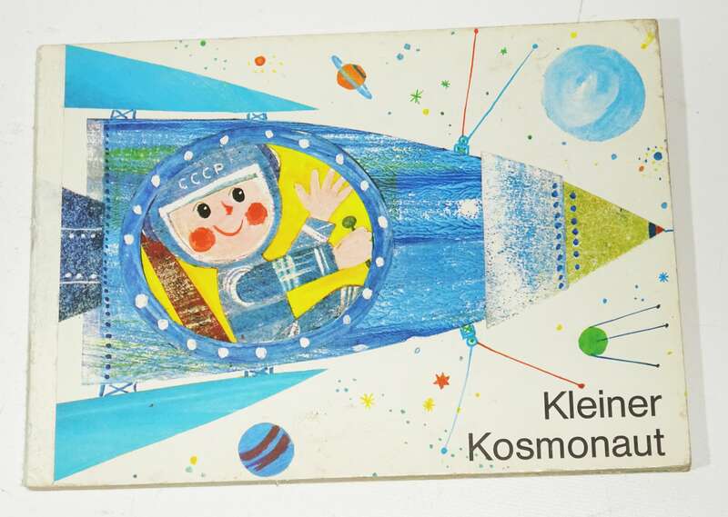 Kleiner Kosmonaut 1976 Erika Nerger Elsbeth Friemert DDR Bilderbuch 