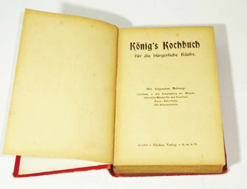 Königs Kochbuch Bürgerliche Küche Rezepte Kochen Braten um 1910 !