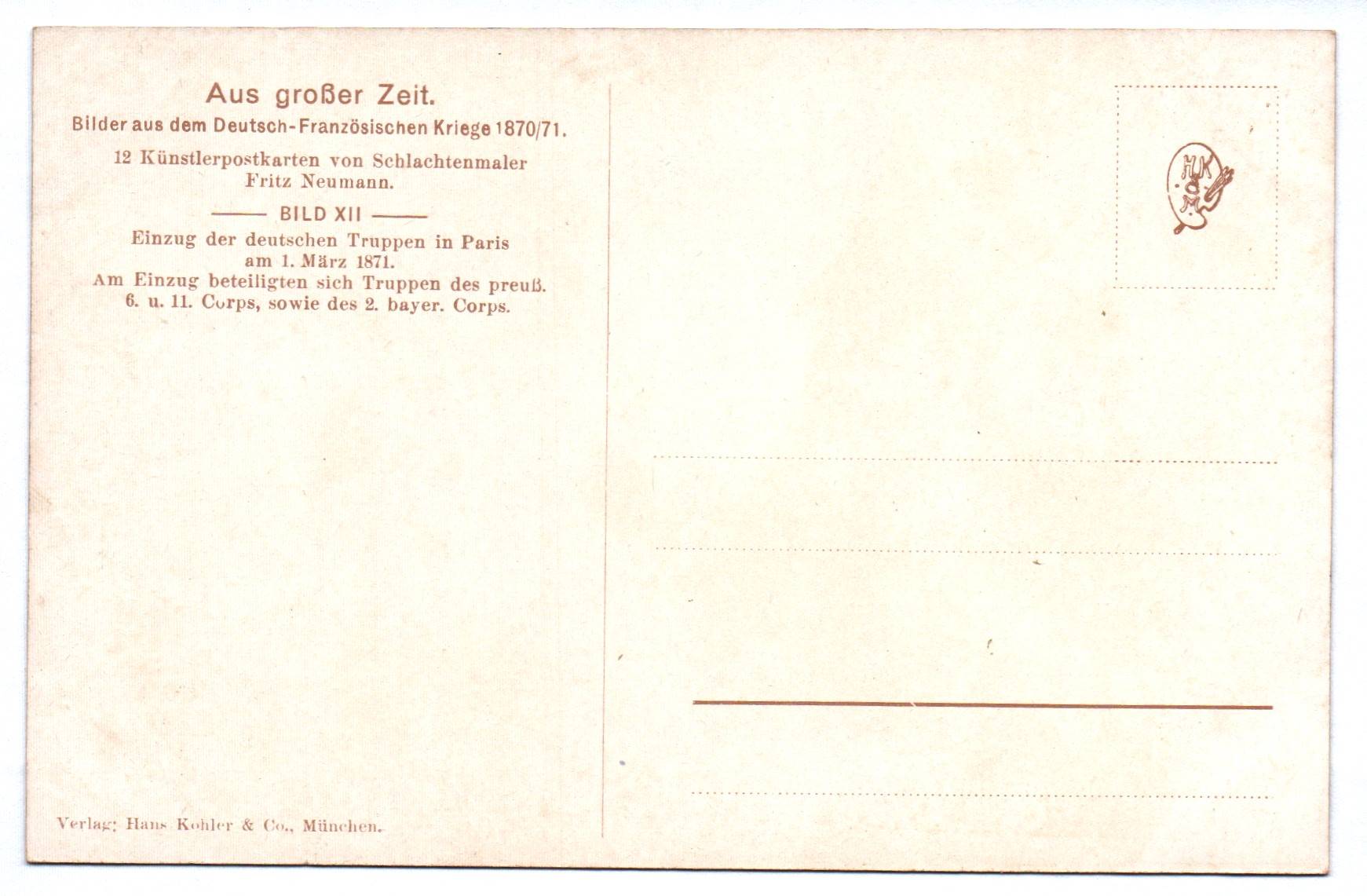 Künstler Ak Aus großer Zeit Einzug der deutschen Truppen in Paris März 1871 Künstler Ak Aus großer Zeit Einzug der deutschen Truppen in Paris März 1871