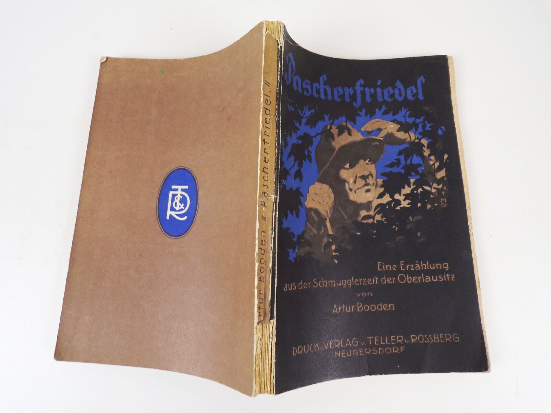 Pascherfriedel Erzählung aus der Schmugglerzeit der Oberlausitz Artur Booden 1911 Pascherfriedel Erzählung aus der Schmugglerzeit der Oberlausitz Artur Booden 1911