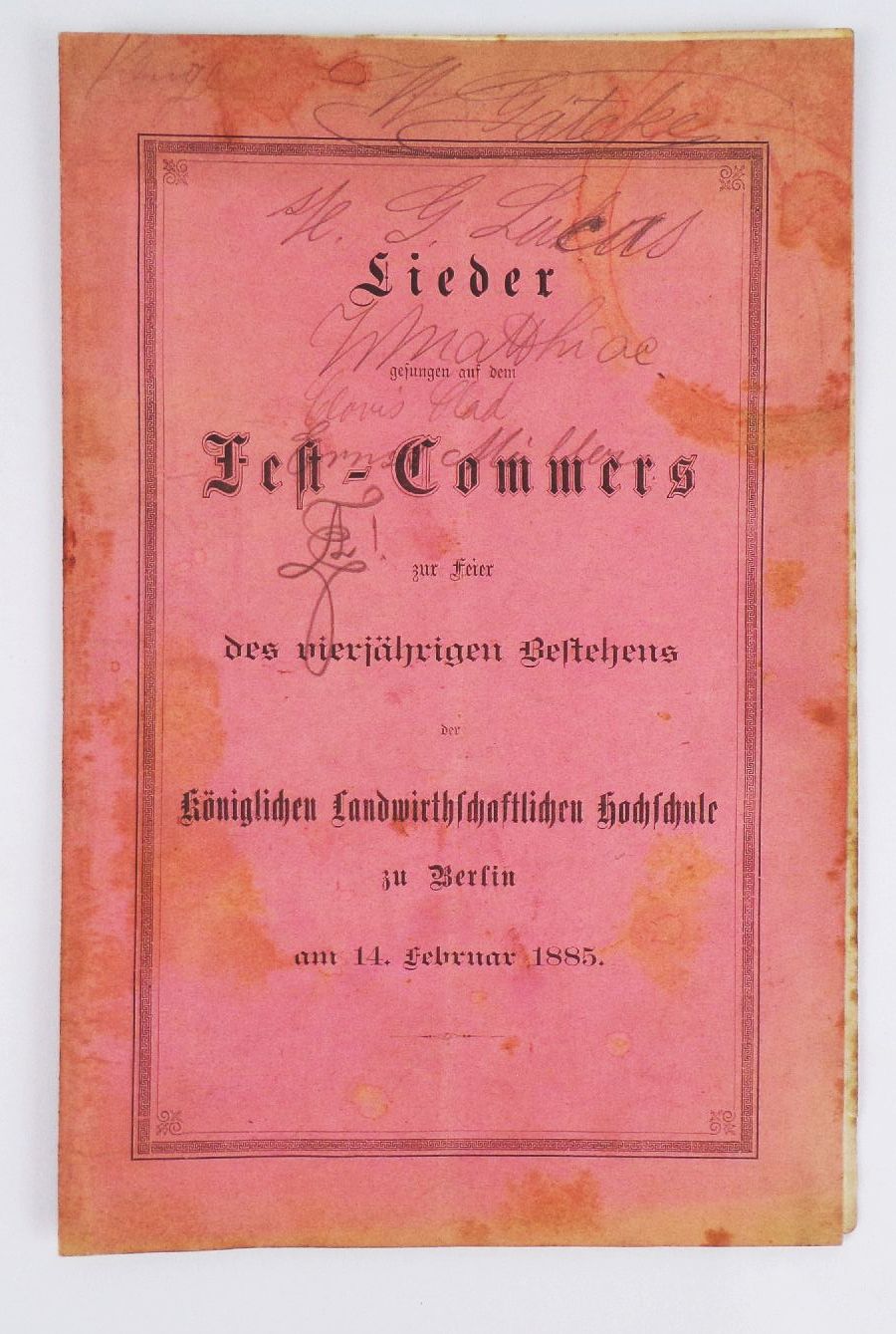 Lieder Fest Commers 40 Jahre königlich landwirtschaftliche Hochschule Berlin 1885