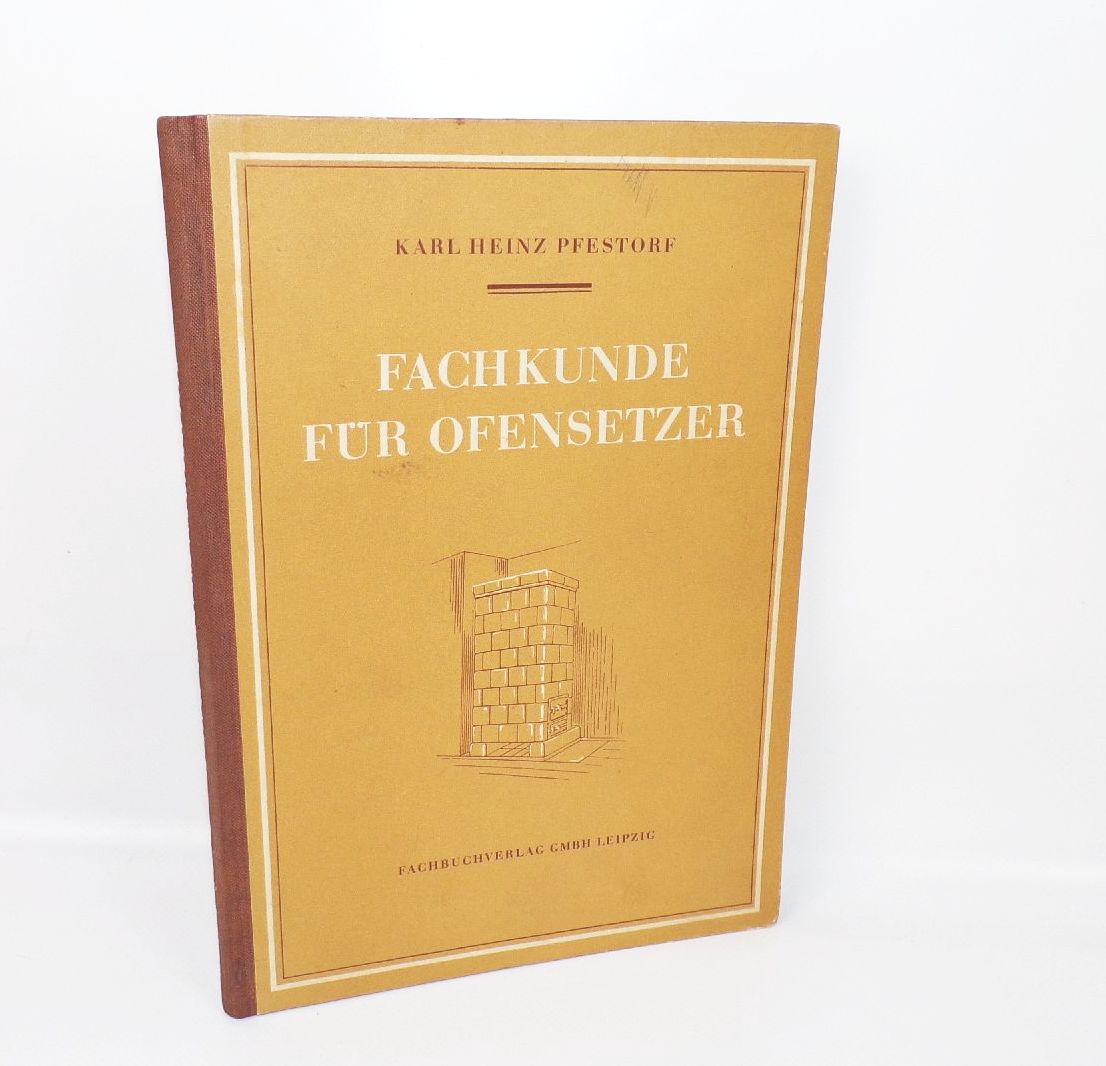 Fachkunde für Ofensetzer Karl Heinz Pfestorf 1953 Ofenbauer Öfen 
