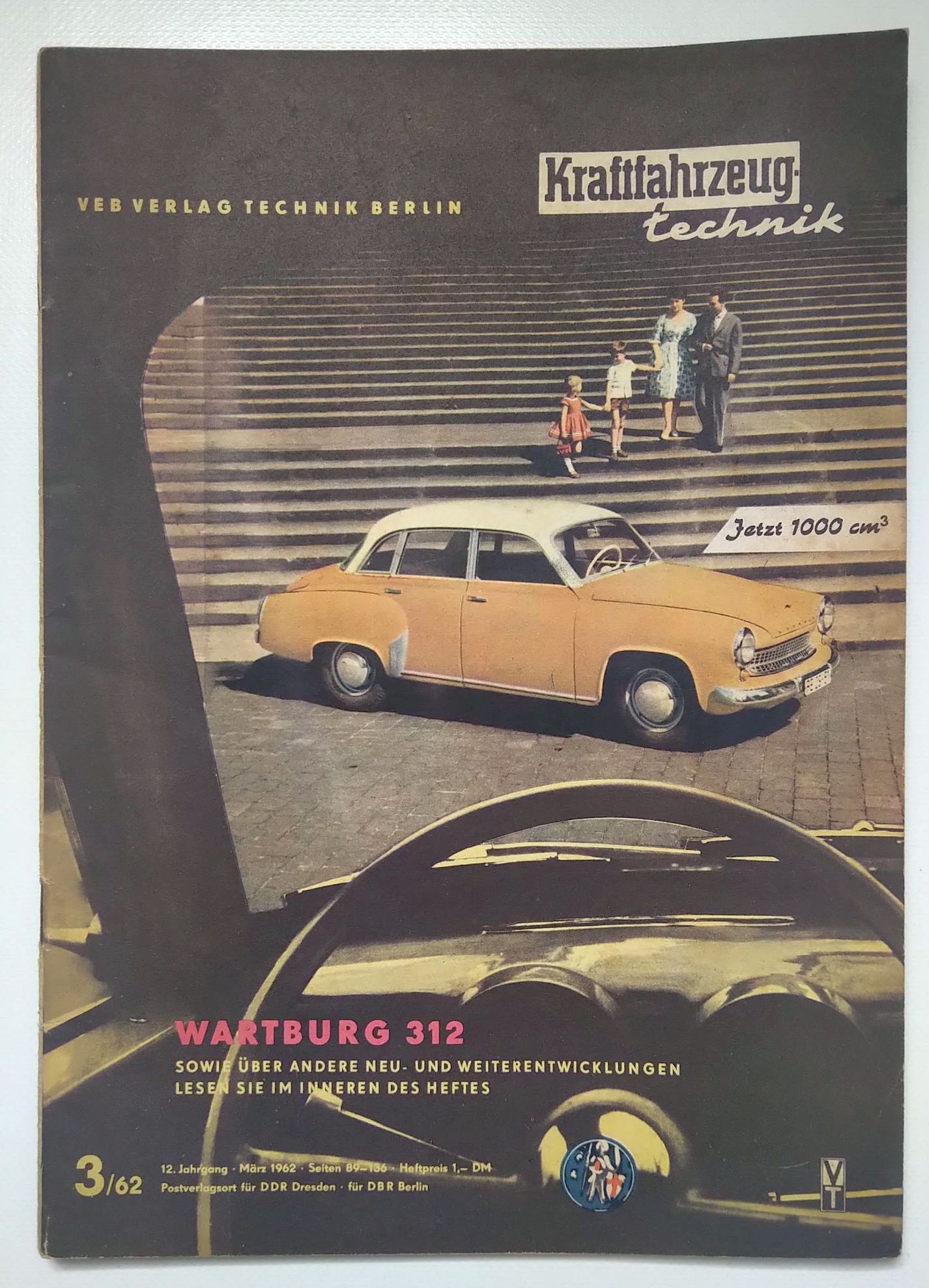 Kraftfahrzeugtechnik Zeitschrift DDR Nr 3 Wartburg 312 Weiterentwicklungen 1962