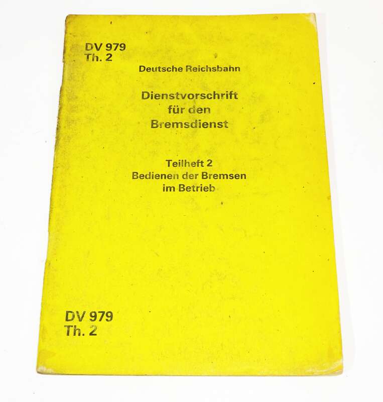 DR 979 Th2 Deutsche Reichsbahn Dienstvorschrift Bremsdienst Teilheft 2