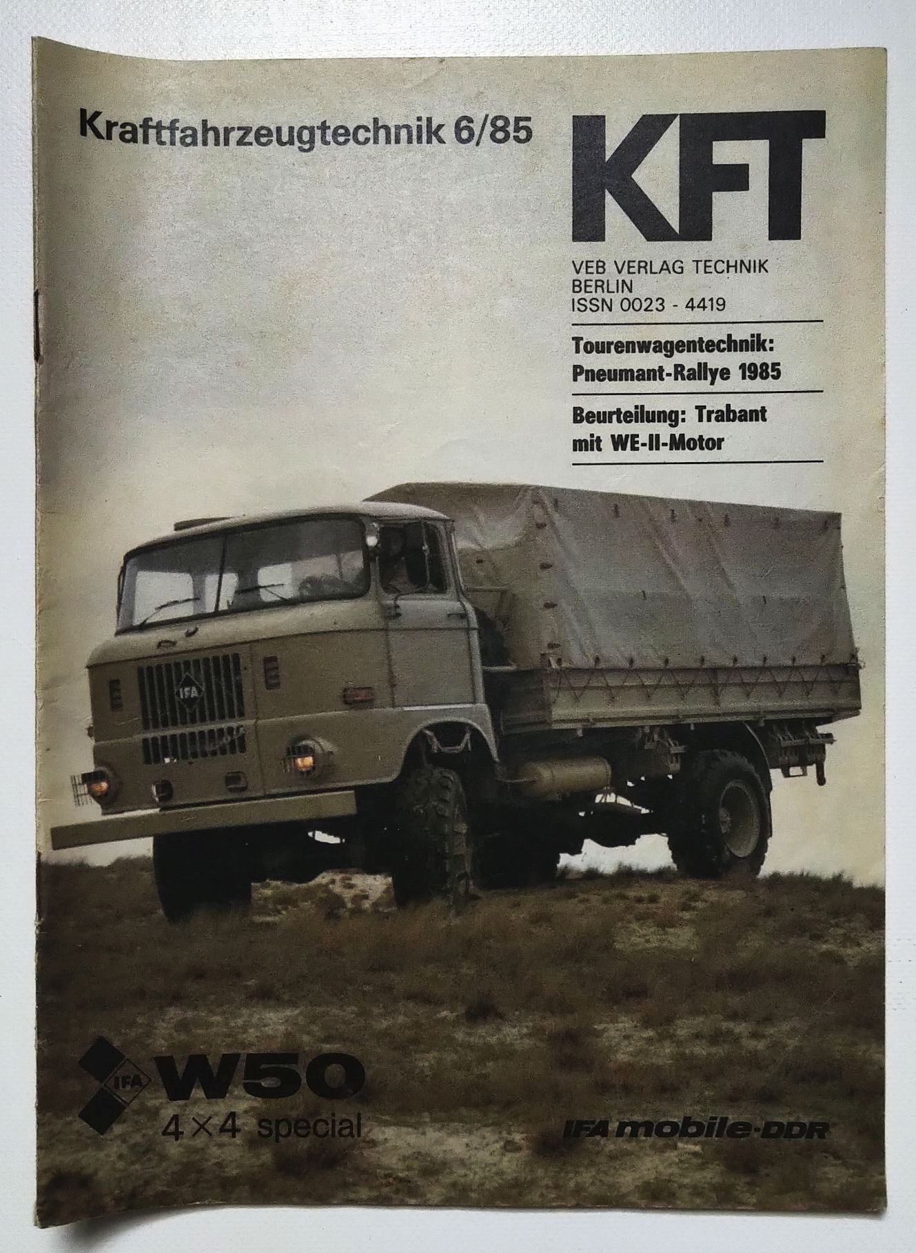 KFT Kraftfahrzeugtechnik Zeitschrift Nr 6 Trabant mit WE II Motor 1985 KFT Kraftfahrzeugtechnik Zeitschrift Nr 6 Trabant mit WE II Motor 1985