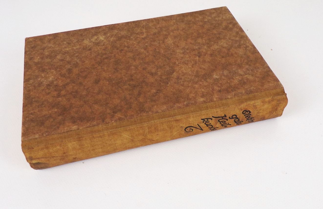 Elektro galvanische Heilkunde Ein Handbuch zur Selbstbehandlung 1924 Elektro galvanische Heilkunde Ein Handbuch zur Selbstbehandlung 1924