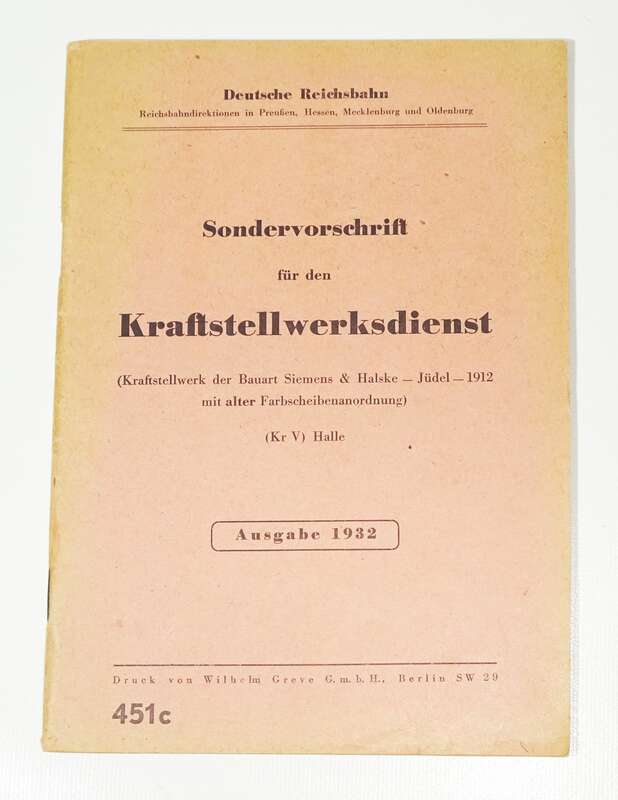 Sondervorschrift für den Kraftstellwerkdienst Bauart Siemens Halske Jüdel 1912 Halle 1932 
