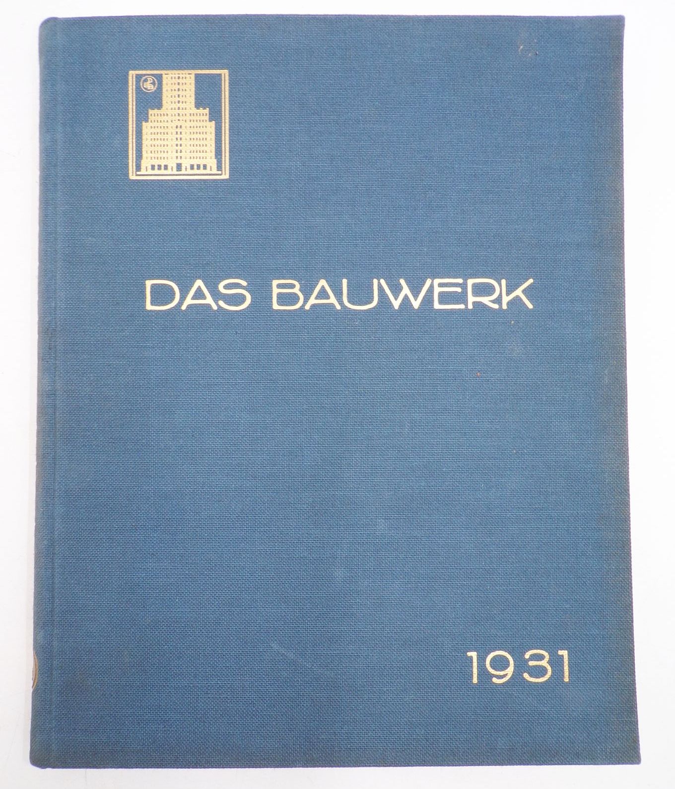 Das Bauwerk Fachblatt des deutschen Baugewerksbundes 1931 