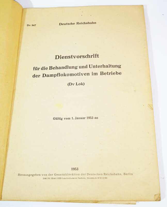 Dienstvorschrift Behandlung u Unterhaltung der Dampflokomotiven 1953