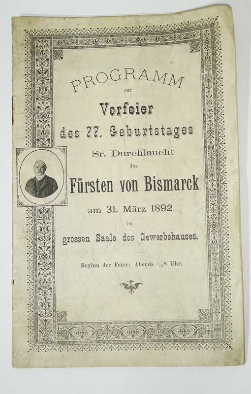 Programm Vorfeier 77 Geburtstag Fürst von Bismarck 1892 