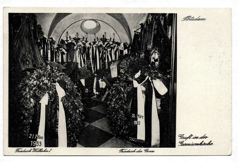 Ak Potsdam Gruft in der Garnisonkirche 21. März 1933 Friedrich Wilhelm I