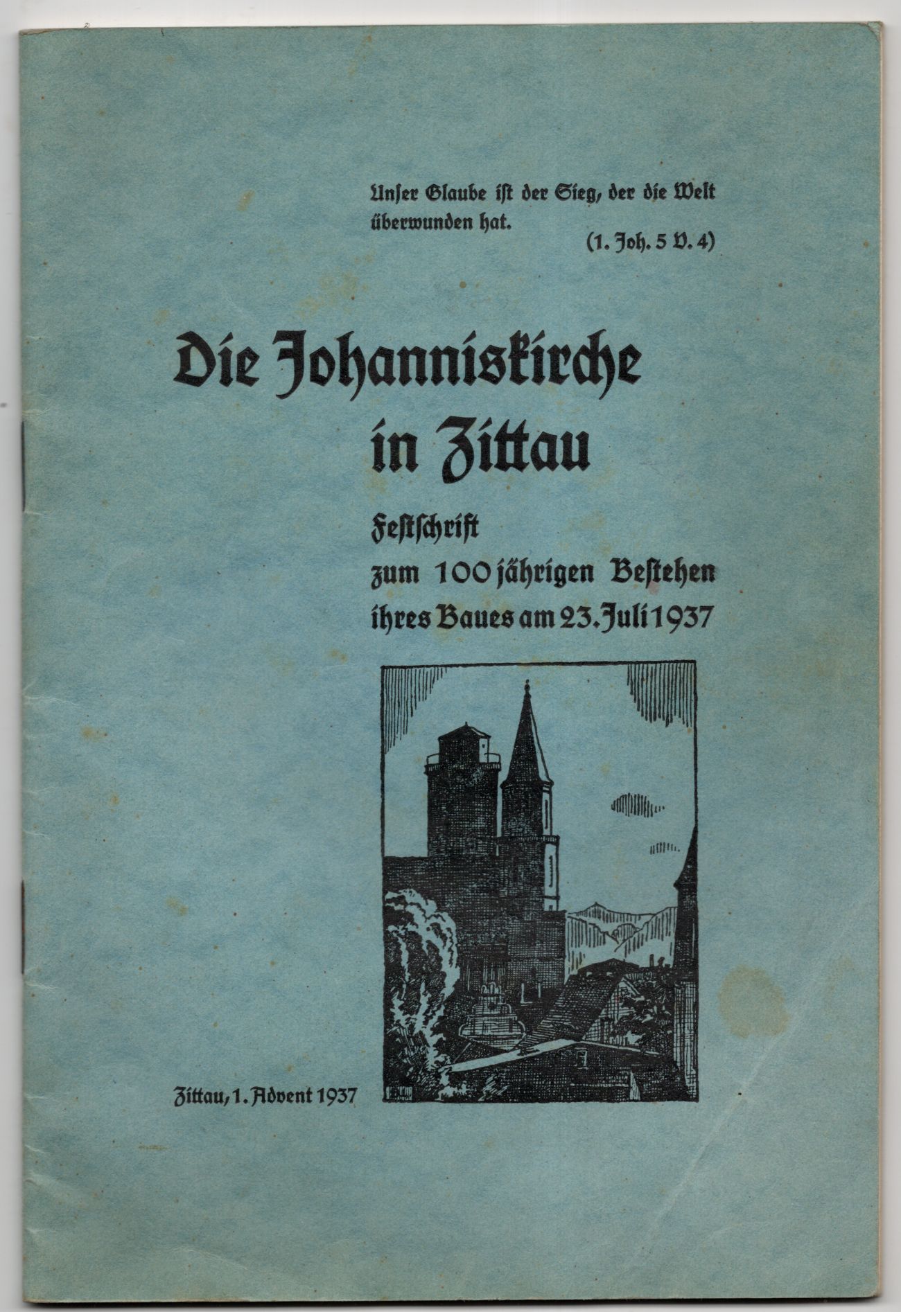 Die Johanniskirche in Zittau Festschrift zum 100jährigen Bestehen 1937