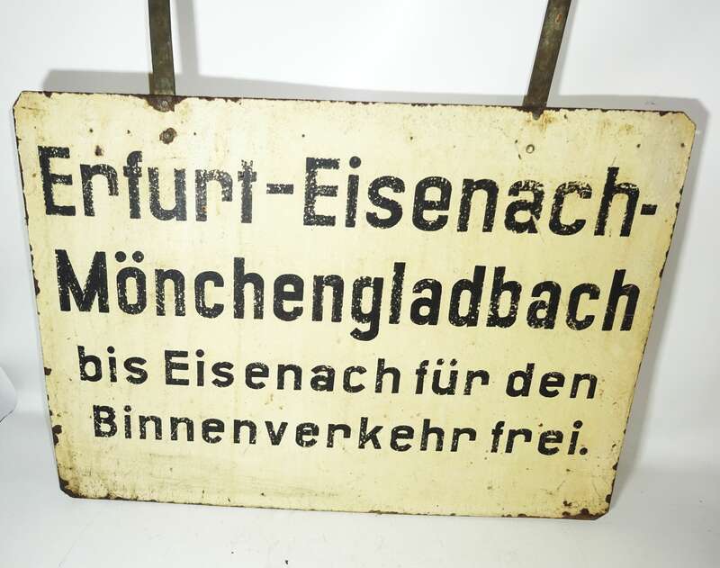 Altes Zuglaufschild Erfurt - Eisenach - Mönchengladbach Binnenverkehr frei !