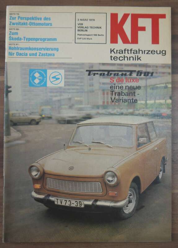 KFT März 1978 Trabant 601 Zur Perspektive des Zweitakt Ottomotors