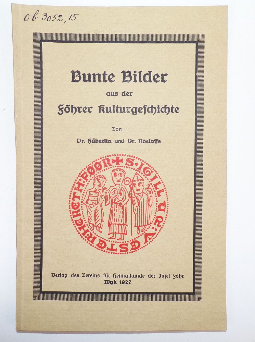 Insel Föhr Friesen Museum Jahrfeier Kulturgeschichte Urkunden Moose Biologie 1926