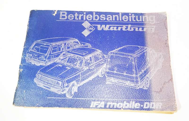 Betriebsanleitung Wartburg Limosine Tourist Trans 1985 DDR