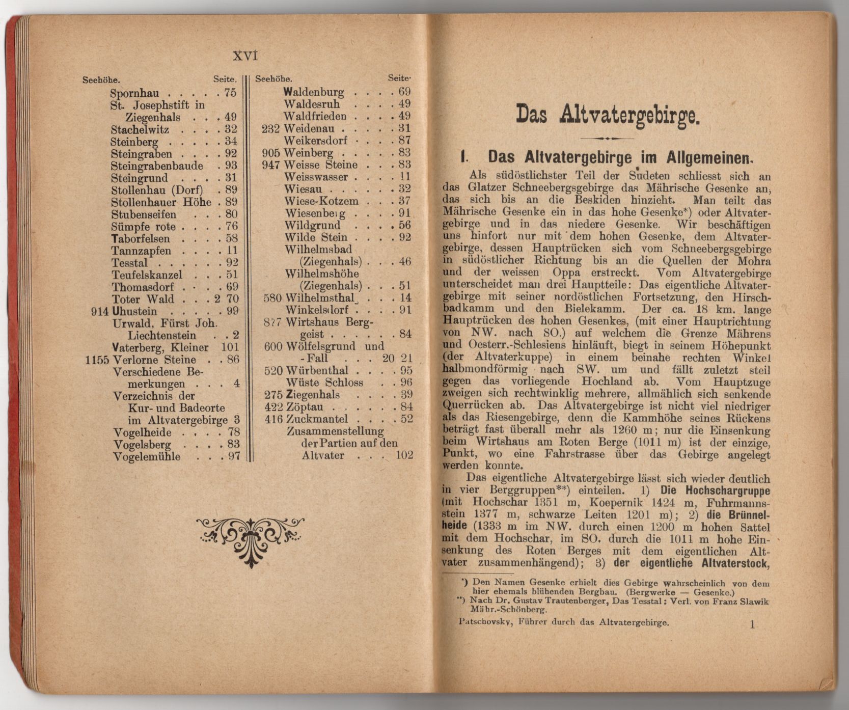 Führer durch das Altvatergebirge Wilhelm Patschovsky 1908 Schweidnitz Führer durch das Altvatergebirge Wilhelm Patschovsky 1908 Schweidnitz