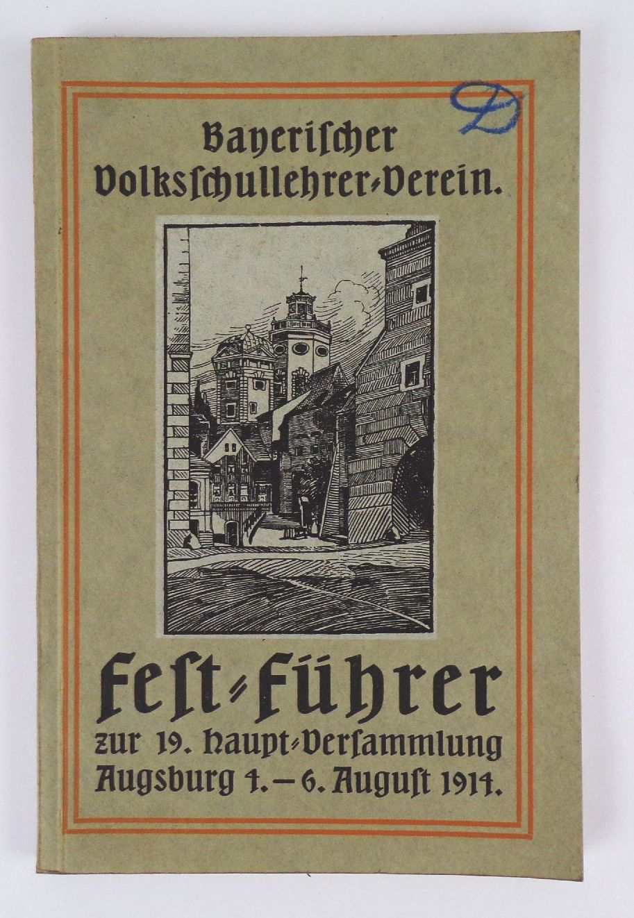 Bayerischer Volksschullehrer Verein Fest Führer Augsburg 1914 