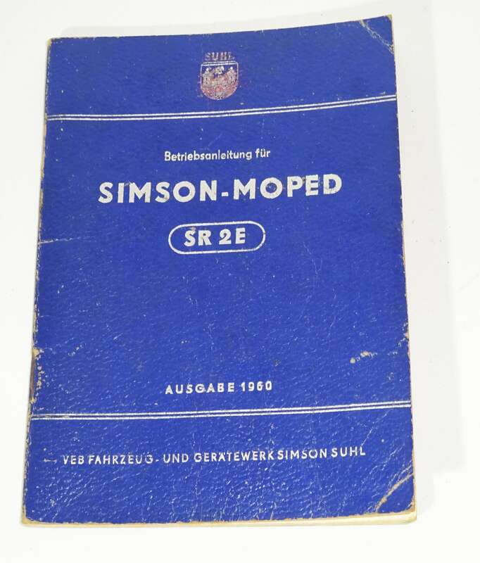 Betriebsanleitung Simson SR2E Ausgabe 1960 Original !
