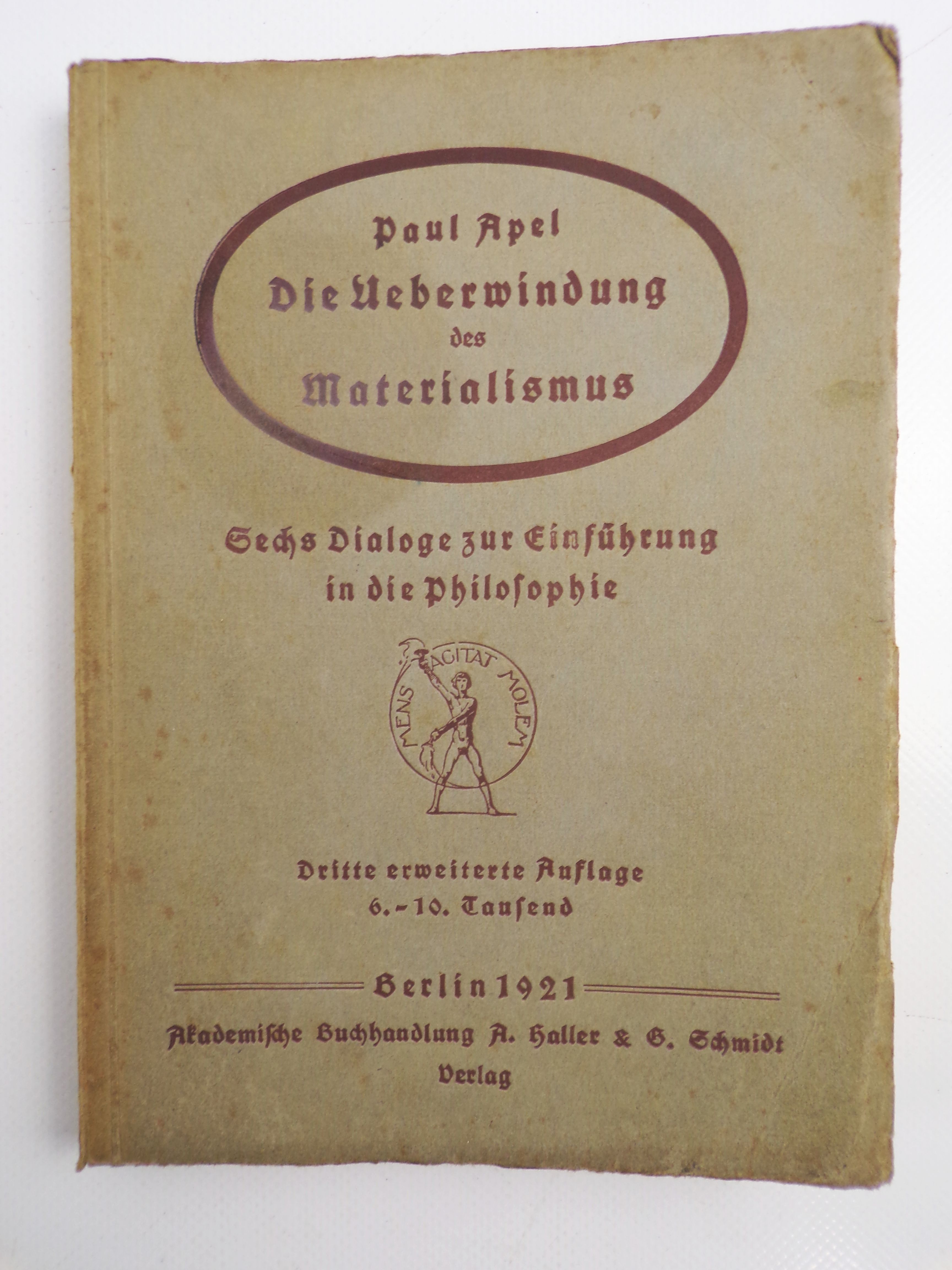 Paul Apel Die Überwindung des Materialismus Philosophie 1921 