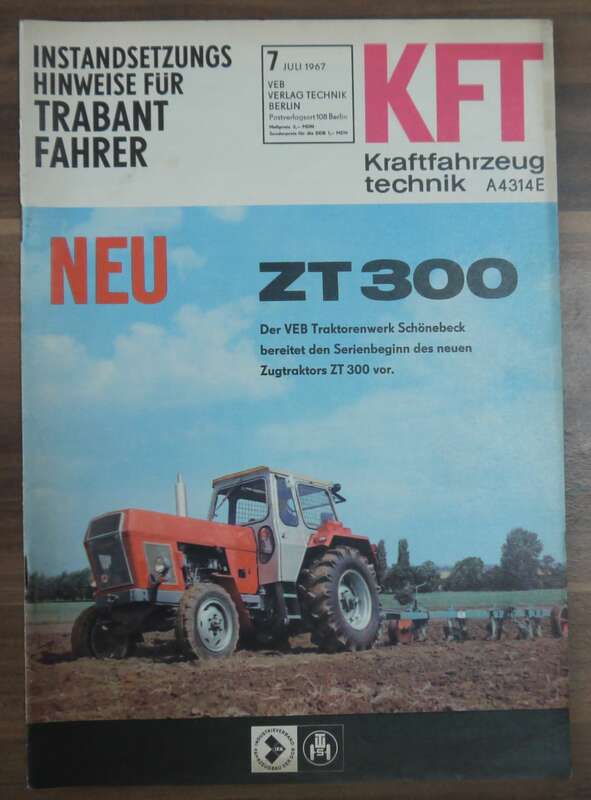 Instandsetzungshinweise für Trabantfahrer KFT Juli 1967 Zugtraktor ZT300 DDR Zeitschrift