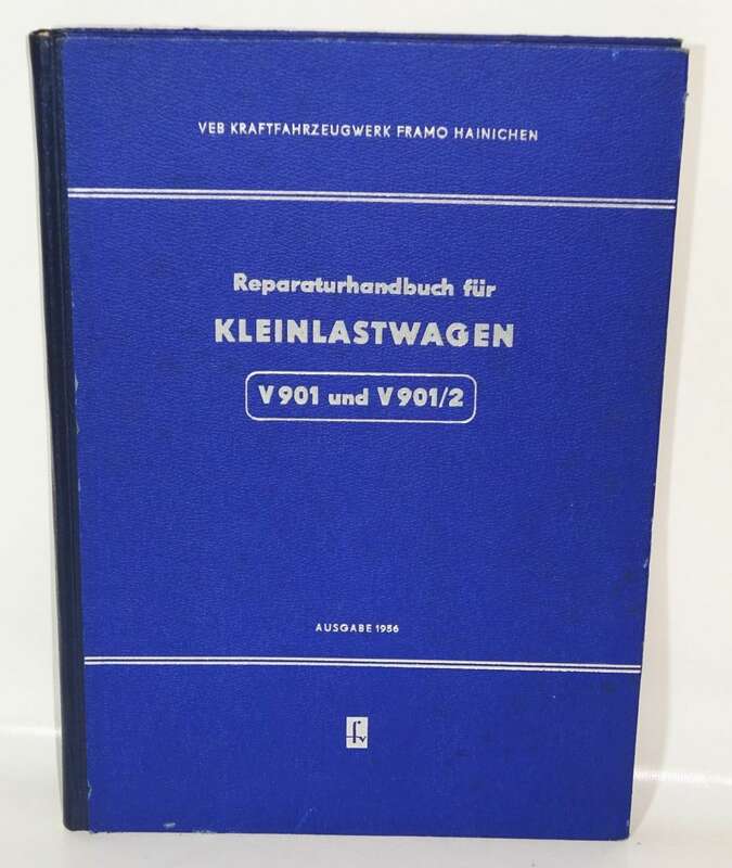 Reparaturhandbuch für Kleinlastwagen V901 und V901/2 Framo 1956 DDR Original