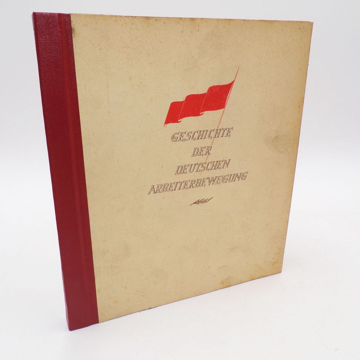 Geschichte der deutschen Arbeiterbewegung Sammelbilderalbum Teil 1 2 3 Geschichte der deutschen Arbeiterbewegung Sammelbilderalbum Teil 1 2 3