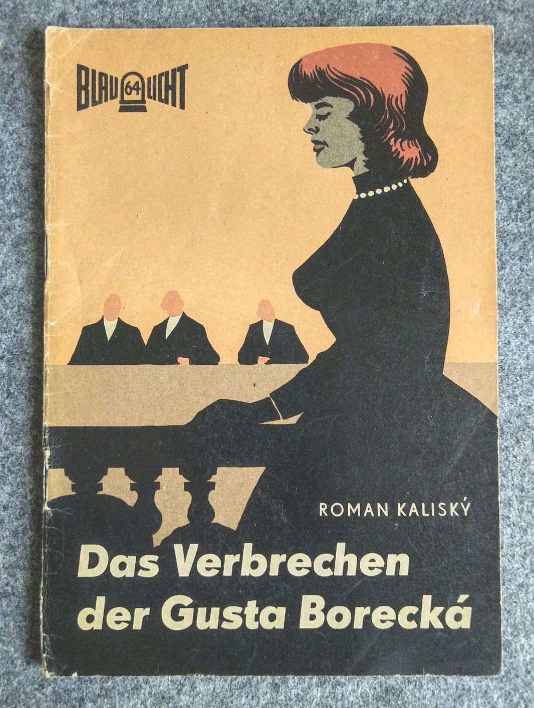 Blaulicht Krimi Roman Heft Das Verbrechen der Gusta Borecka Roman Kalisky Blaulicht Krimi Roman Heft Das Verbrechen der Gusta Borecka Roman Kalisky