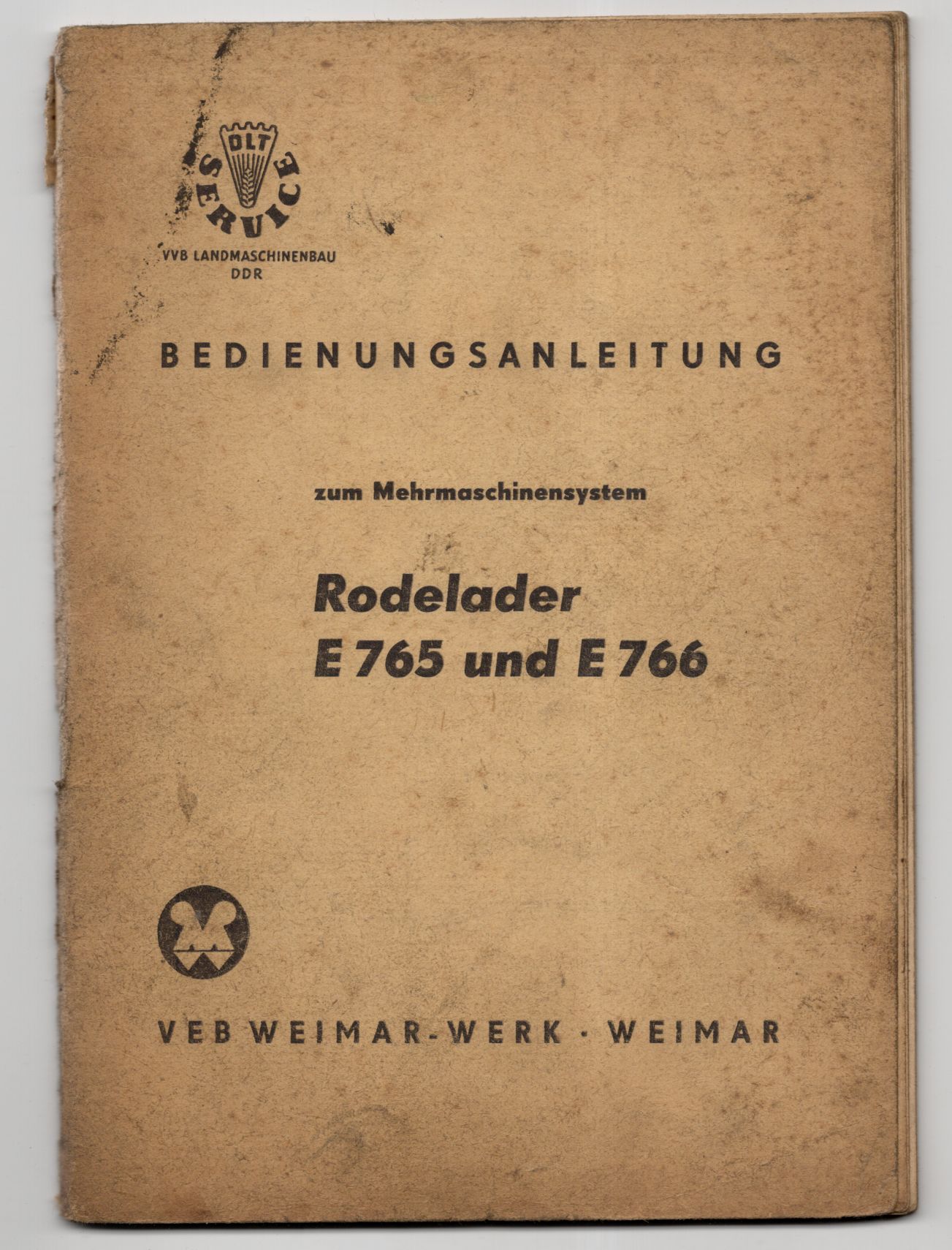 Bedienungsanleitung Rodelader E765 und E766 VEB Weimar Werk