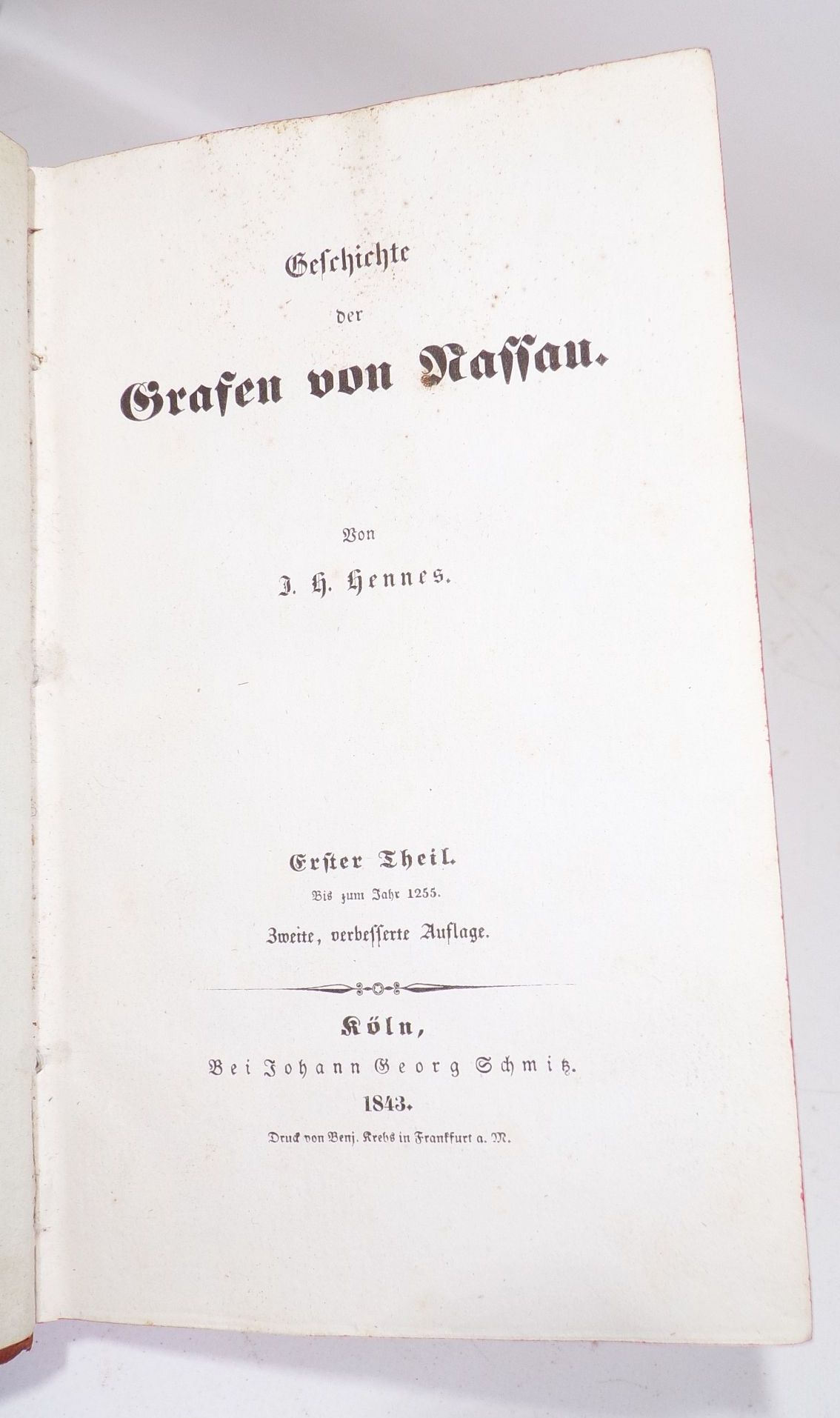 Geschichte der Grafen zu Nassau Erster Teil 1843 Hennes Halbleder