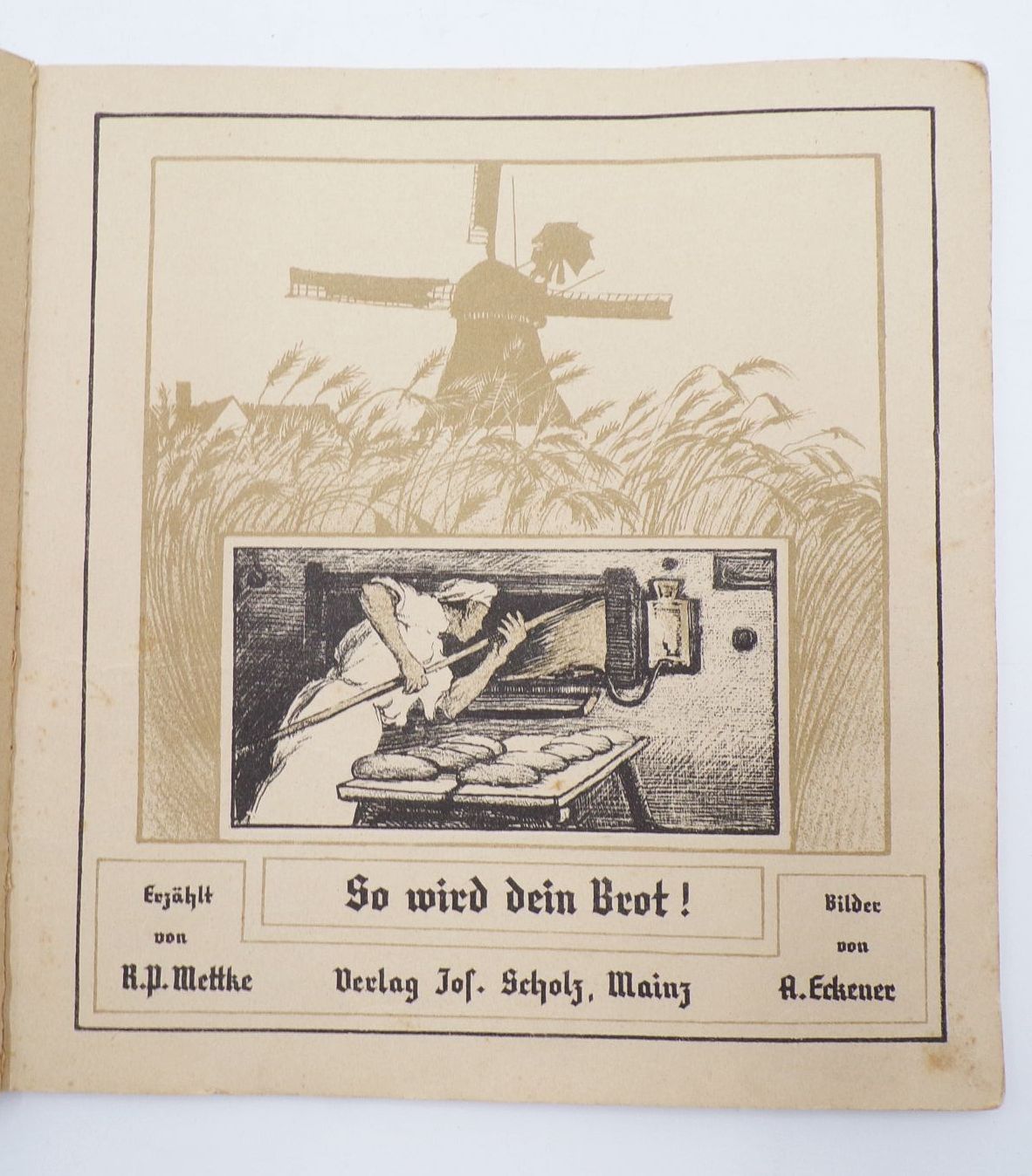 So wird dein Brot Bilderbuch Jos Scholz Mainz um 1930