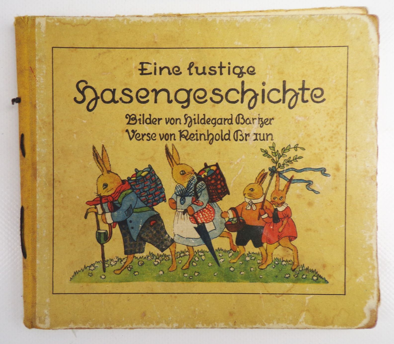 Eine lustige Hasengeschichte Bilder von Hildegard Bantzer Verse von Reinhold Braun
