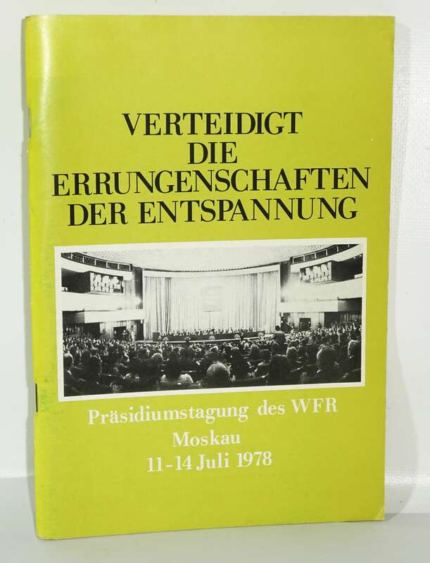 Präsidiumstagung des WFR Moskau 1978 DDR Propaganda !