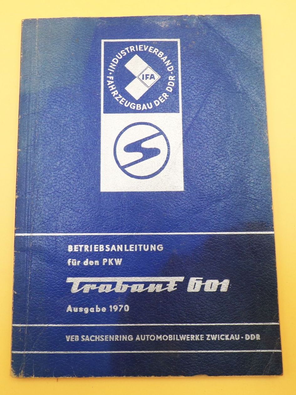 Bedienungsanleitung Trabant 601 Ausgabe 1970 DDR GDR Original