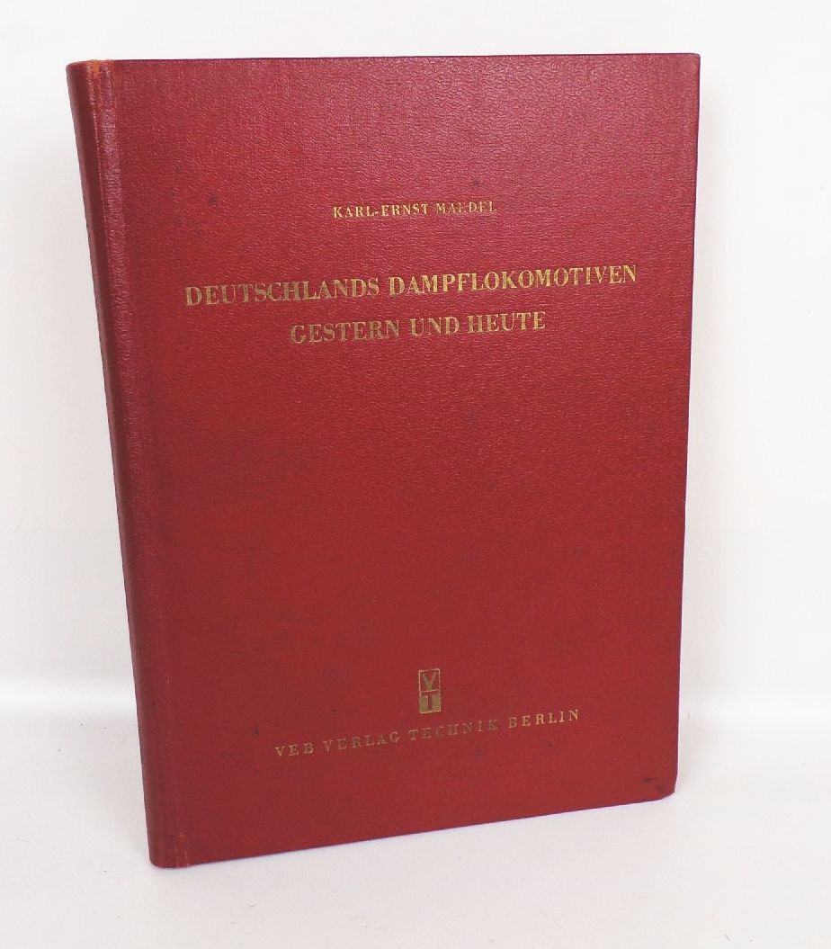 Deutschlands Dampflokomotiven gestern und heute Karl Ernst Maedel 1957 Buch Deutschlands Dampflokomotiven gestern und heute Karl Ernst Maedel 1957 Buch