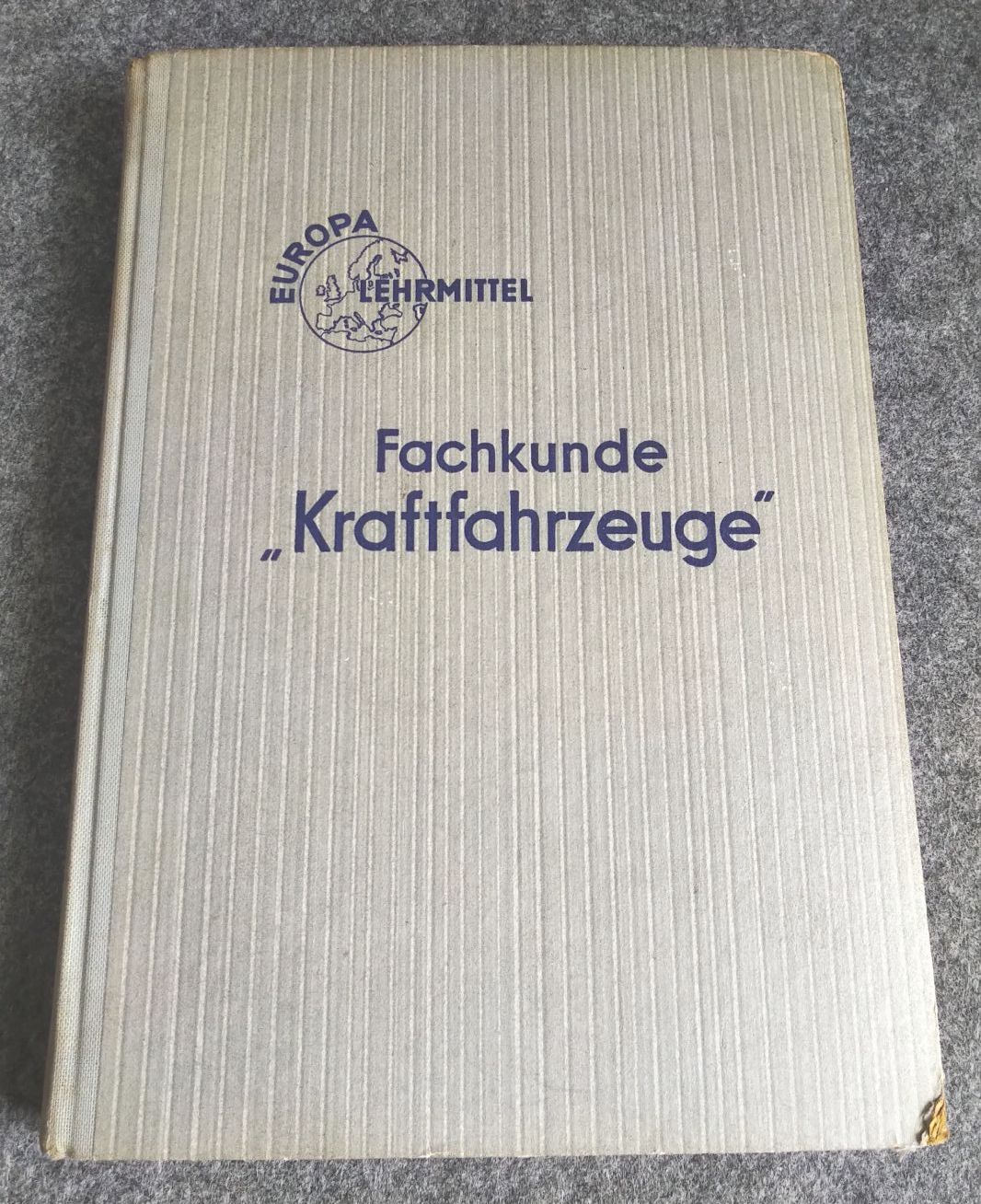 Europa Lehrmittel Fachkunde Kraftfahrzeugmechaniker Lehrbuch 1956 Europa Lehrmittel Fachkunde Kraftfahrzeugmechaniker Lehrbuch 1956