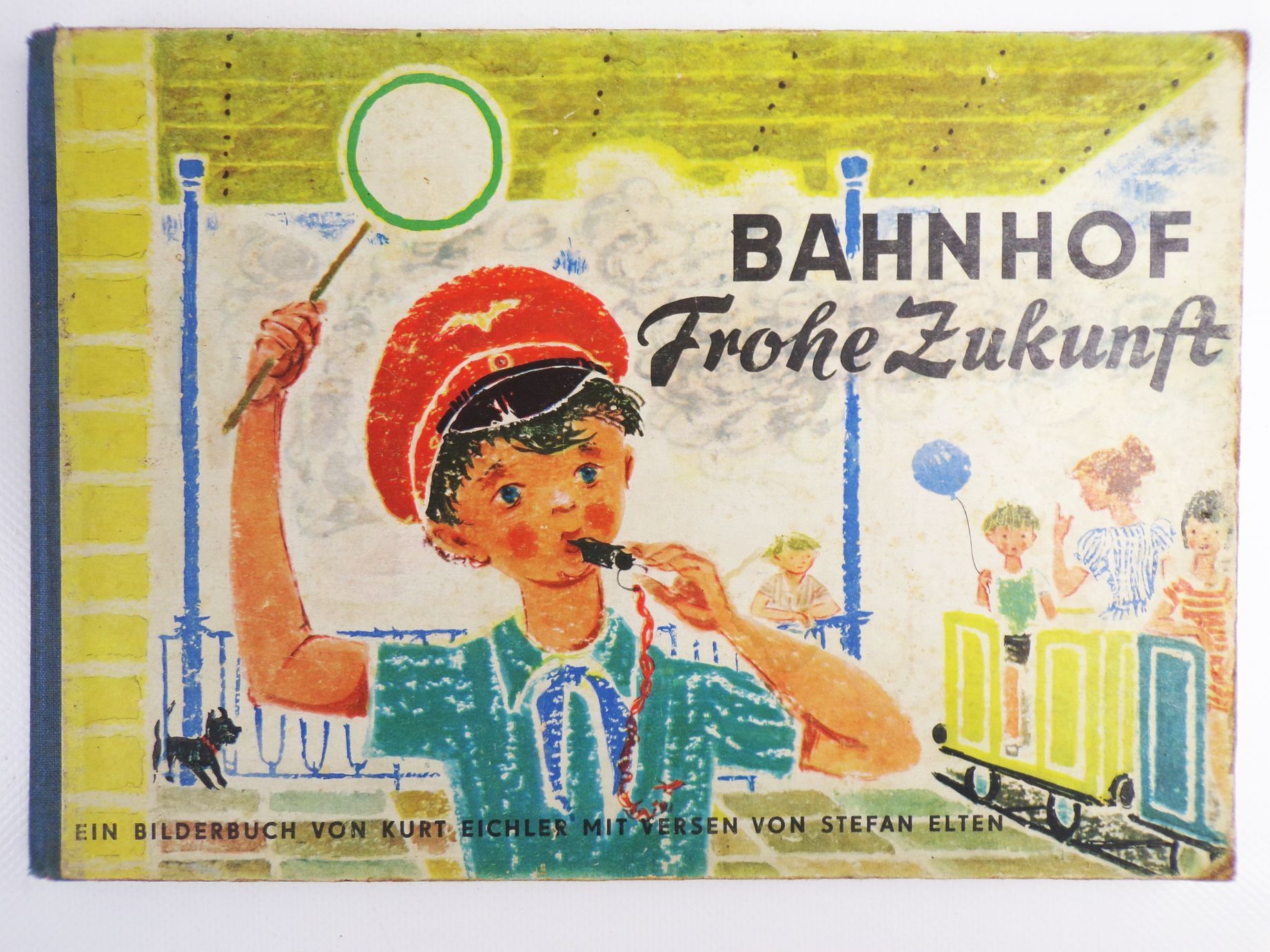 Bahnhof Frohe Zukunft Kurt Eichler und Stefan Elten DDR Kinderbuch