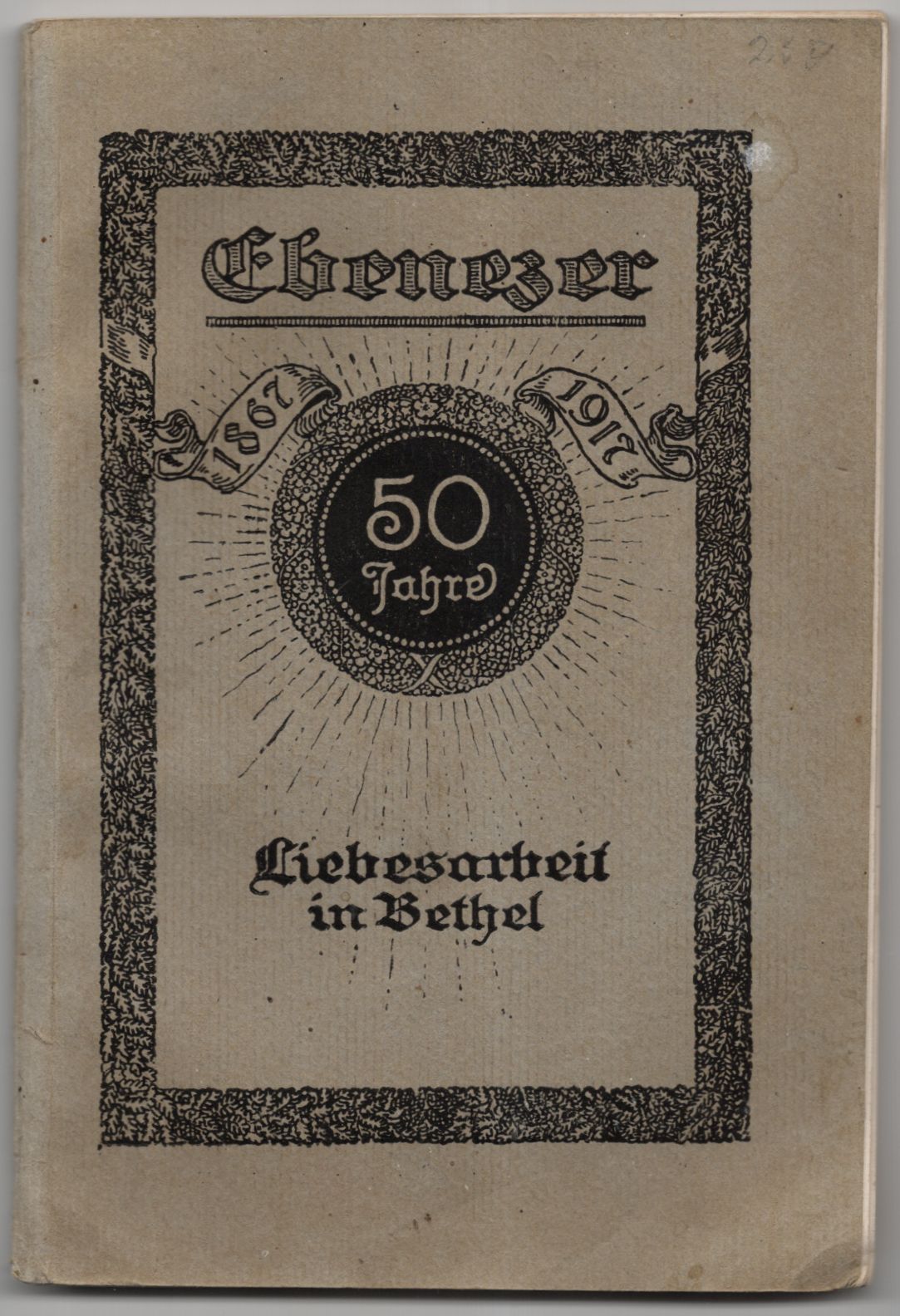 Ebenezer 50 Jahre Liebesarbeit in Bethel 1917