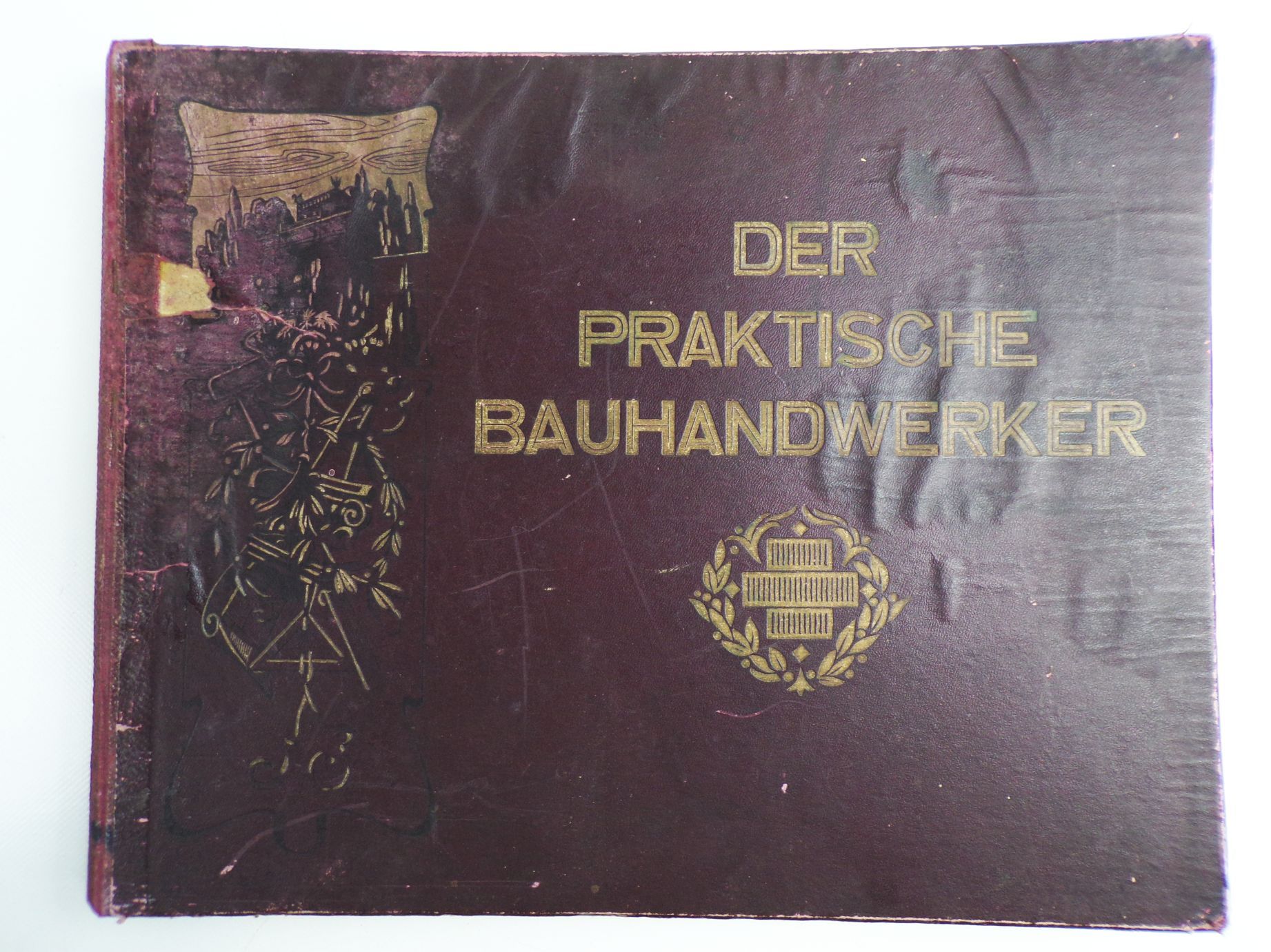 Der praktische Bauhandwerker Hilfs und Lehrbuch Architekt Exner 