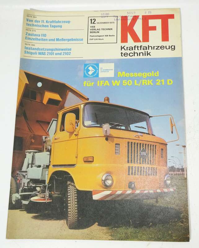 KFT Kraftfahrzeugtechnik Zeitschrift 12  1975 Ifa W50 L RK 21 D Shiguli Zastava