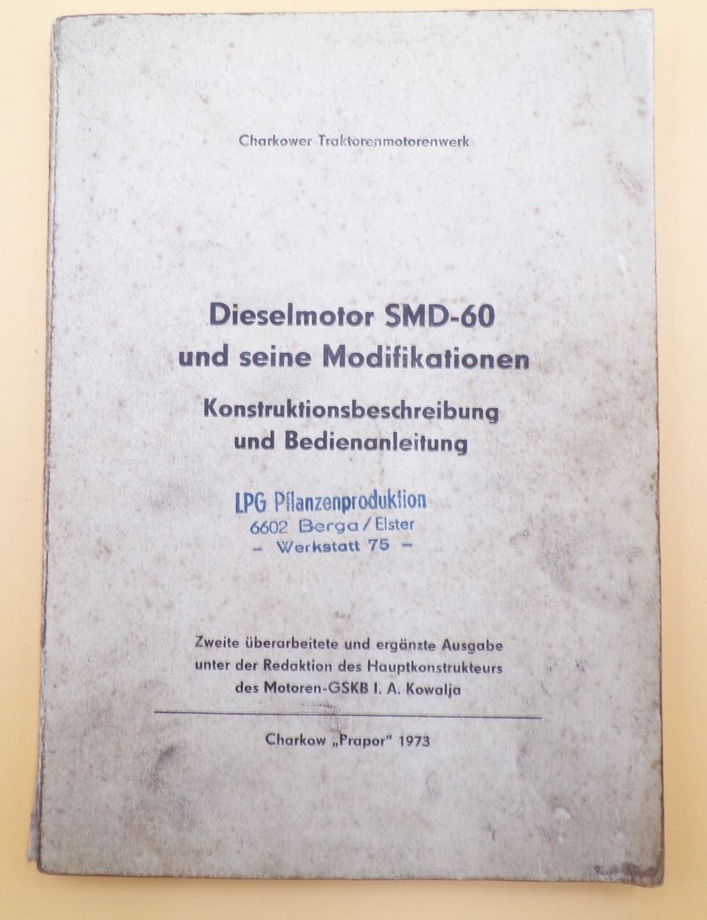 Dieselmotor SMD 60 und seine Modifikation Charkower Traktorenmotorenwerk 1973