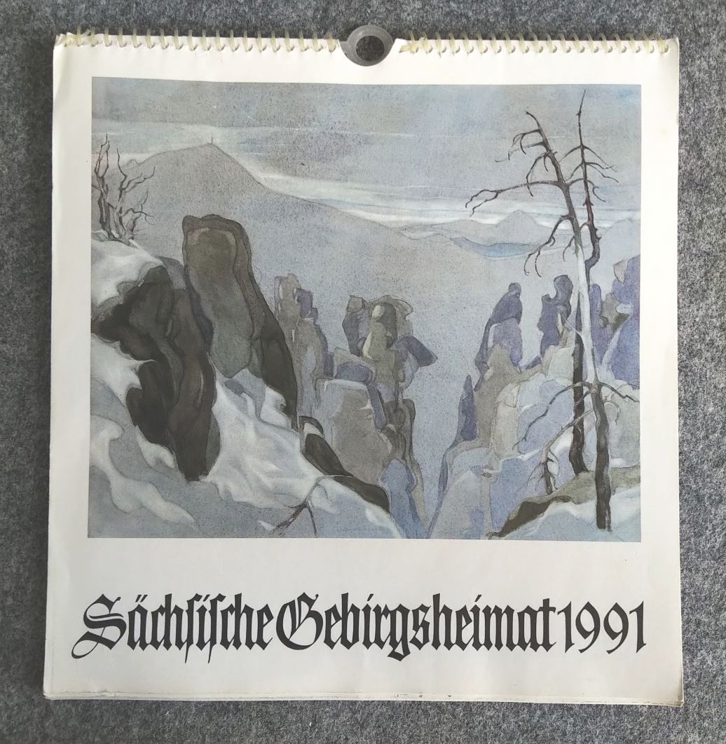 Kalender 1991 Sächsische Gebirgsheimat Oberlausitzer Kunstverlag Kalender 1991 Sächsische Gebirgsheimat Oberlausitzer Kunstverlag