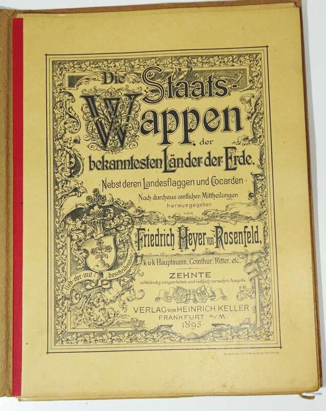 Die Staatswappen der bekanntesten Länder der Erde 1895 von Rosenfeld Heraldik