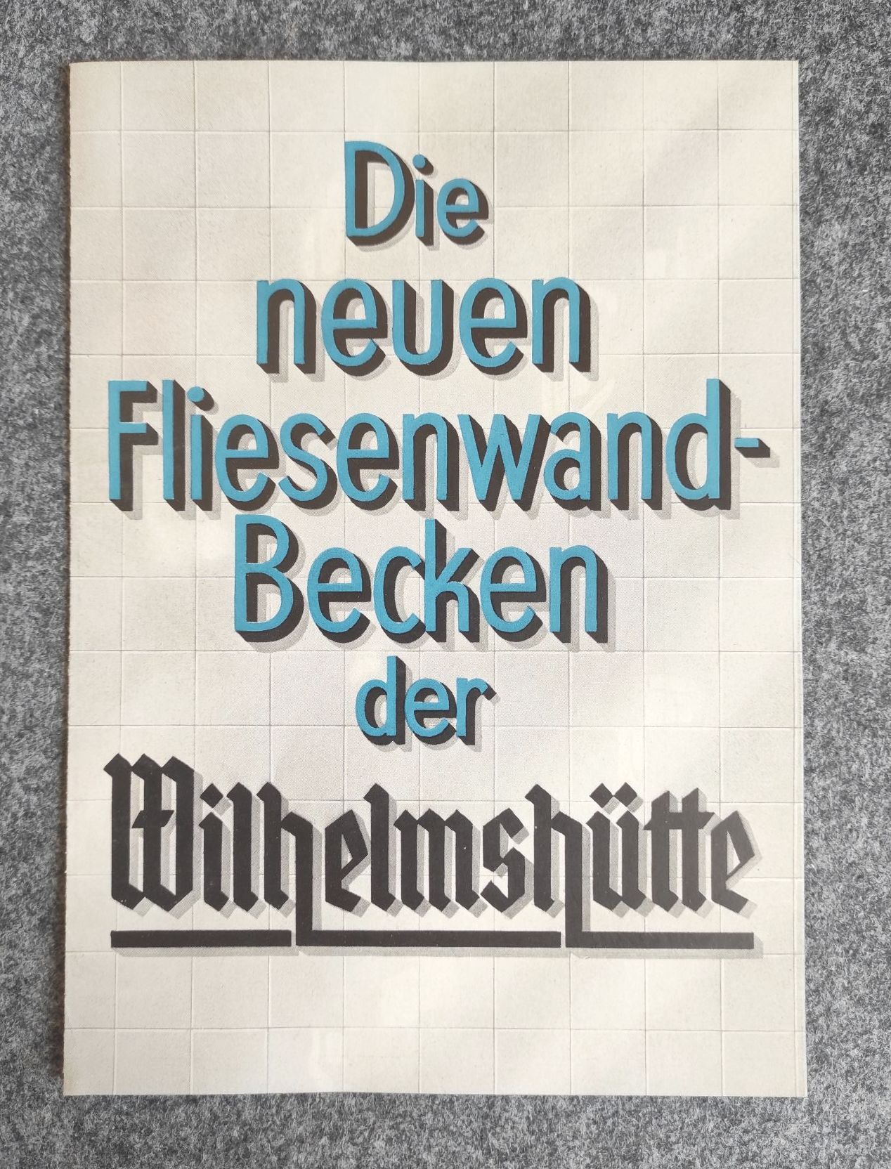 Prospekt Die neuen Fliesenwand Becken der Wilhelmshütte Sprottau Prospekt Die neuen Fliesenwand Becken der Wilhelmshütte Sprottau