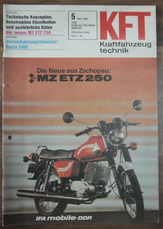 KFT Mai 1981 Die neue aus Zschopau MZ ETZ 250 Instandsetzungshinweise Dacia 1300