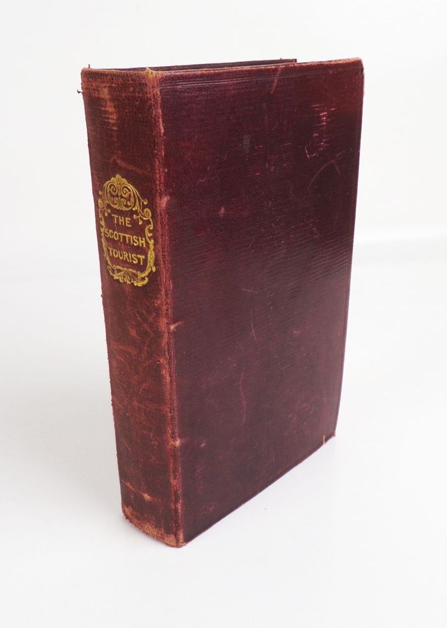 The Scottish Tourist and Itinerary 1834 
