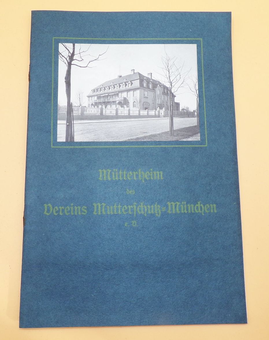 Mütterheim des Vereins Mutterschutz München 1916