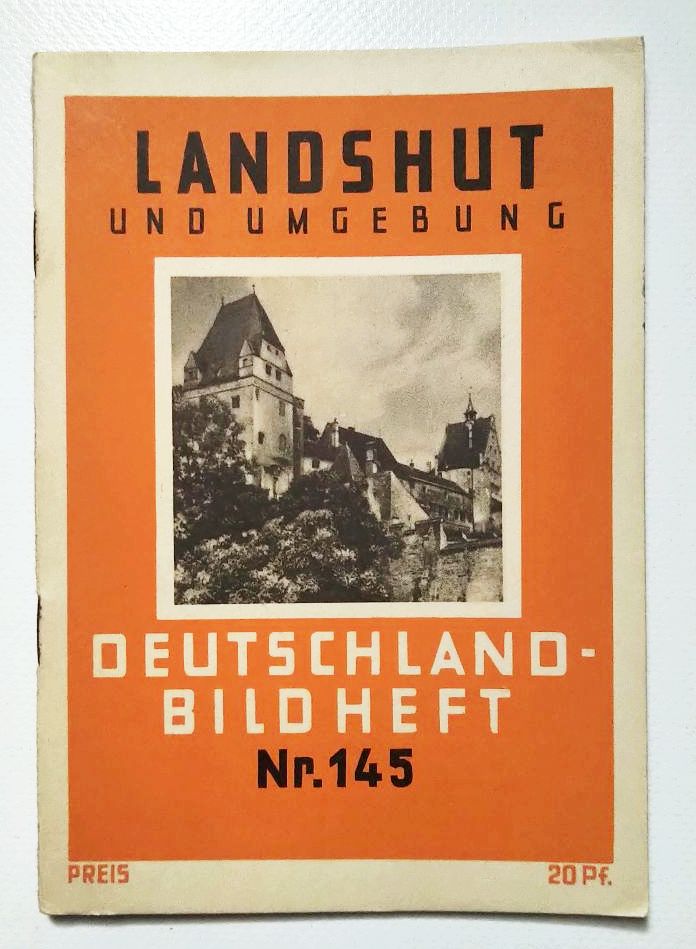 Deutschland Bild Heft Nr 145 Landshut und Umgebung Deutschland Bild Heft Nr 145 Landshut und Umgebung