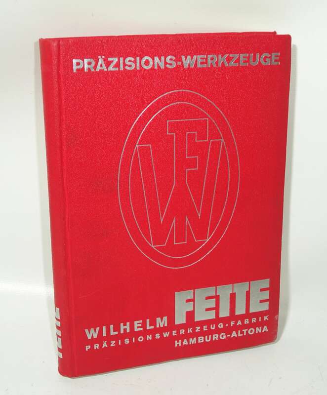 Katalog Wilhelm Fette Präzisionswerkzeug Hamburg Altona 1930er 