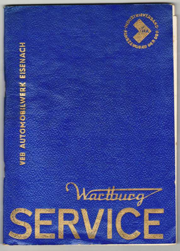 Service Wartburg 1969 VEB Automobilwerk Eisenach ! (B7
